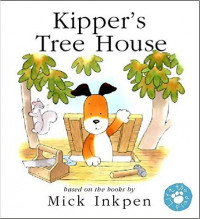 Kipper's Treehouse (Lift-the-Flap)