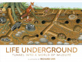 Life Underground: Tunnel into a World of Wildlife