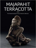 Majapahit Terracotta: The Soedarmadji Jean Henry Damais Collection (Collectible Arts)