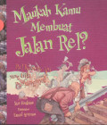 Maukah Kamu Membuat Jalan Rel? :Rel Kereta Api yang Gila Panjangnya!