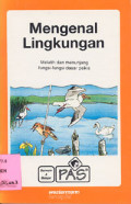 Mengenal Lingkungan : Melatih dan Menunjang Fungsi-Fungsi Dasar Psikis