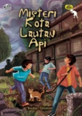 Seri Misteri Favorit 12: Misteri Kota Lautan Api