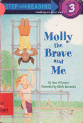 Molly the Brave and Me