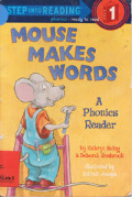 Mouse Makes Words : A Phonics Reader