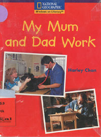 My Mum and Dad Work