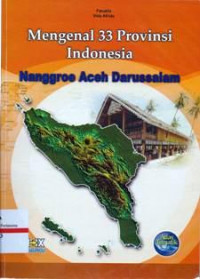 Mengenal 33 Provinsi Indonesia : Nangroe Aceh Darussalam