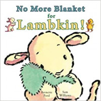 No More Blanket for Lambkin!