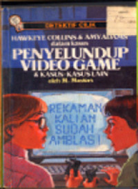 Hawkeye Collins & Amy Adams dalam Kasus Penyelundup Video Game & Kasus-Kasus Lain