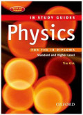 Physics For The IB Diploma : Standard and Higher Level