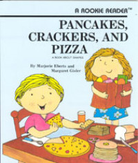 Pancakes, Crackers, and Pizza