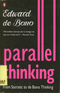 Parallel Thinking : From Socratic to de Bono Thinking