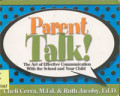 Parent Talk!: the art of effective communication with the school and your child