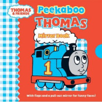 Thomas & Friends: Peekaboo Thomas Mirror Book