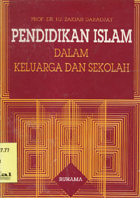 Pendidikan Islam Dalam Keluarga dan Sekolah