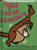 Piglet has an adventure