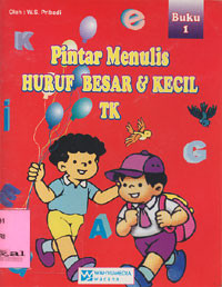 Pintar Menulis Huruf Besar & Kecil : TK