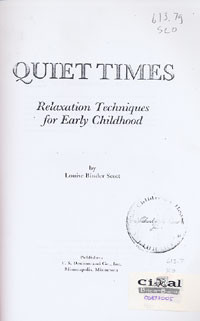 Quiet Times : Relaxation Technniques For Early Childhood