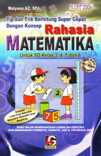 Rahasia Matematika Untuk SD Kelas 3,4,5,dan 6: KTSP 2008