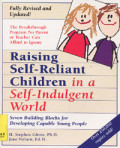 Raising Self-Reliant Children In A Self-Indulgent World