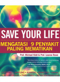 Save Your Life : Mengatasi 9 Penyakit Paling Mematikan