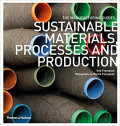 Sustainable Materials, Processes and Production (The Manufacturing Guides)