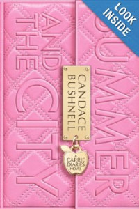 Summer and The City : A Carrie Diaries Novel