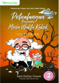 Petualangan Bersama Mesin Waktu Kakek: Kekeringan