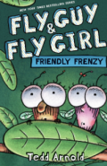 Fly Guy and Fly Girl: Friendly Frenzy