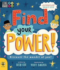 Find Your Power!: Discover the wonder of you!