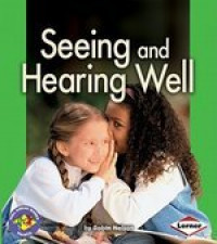 Seeing And Hearing Well