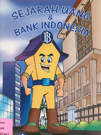 Sejarah Uang & Bank Indonesia