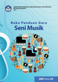 Buku Panduan Guru Seni Musik untuk SMP Kelas VII