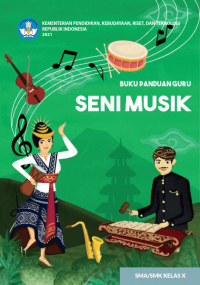 Buku Panduan Guru Seni Musik untuk SMA/SMK Kelas X