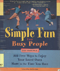 Simple Fun For Busy People: 333 free ways to enjoy your loved ones more in the time you have