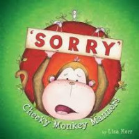 Sorry : Cheeky monkey manners