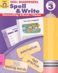 Spell and Write Grade 3 : Connecting School and Home