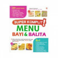 Super Komplit! Menu Bayi dan Balita