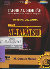 Tafsir Al-Mishbah : Surah At-Takatsur