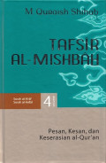 Tafsir Al-Mishbah Volume 4 : Pesan, Kesan, dan Keserasian Al-Quran