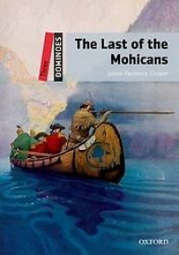 The Last of the Mohicans. Dominoes: Three.