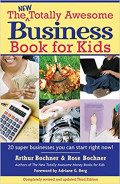 The New Totally Awesome Business Book for Kids: Revised Edition (New Totally Awesome Series)