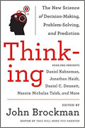 Thinking: The New Science of Decision-Making, Problem-Solving, and Prediction (Best of Edge Series)