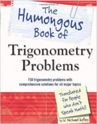 The Humongous Book Of Trigonometry Problems