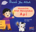 Alhamdulillah, Allah Menciptakan Api