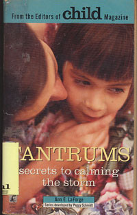 Tantrums : Secrets to Calming The Storm