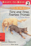 Tara and Tiree, Fearless Friends : True Story : Pets to the Rescue