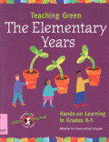 Teaching Green The Elementary Years : Hands-On Learning In Grades K-5