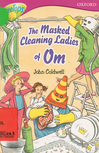 The Masked Cleaning Ladies of Om