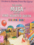 The Prophet Musa and The Kind-Hearted Queen