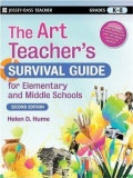 The Art Teacher's Survival Guide : For Elementary and Middle Schools